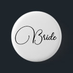 Eleganter Calligraphy Bride Junggeselinnen-Abschie Button<br><div class="desc">Schaltfläche für den Minimalistischen Bride-Junggeselinnen-Abschied mit Chic Calligraphy</div>