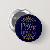 Eleganter Frieden, Liebe, bucht den Knopf (dunkel) Button (Vorne & Hinten)