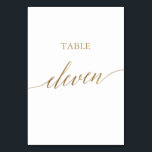 Eleganter Goldkalligraphie-Tisch Eleven-Tischnumme Tischnummer<br><div class="desc">Dieser elegante Goldkalligraphie-Tisch elf Tischnummern ist perfekt für eine einfache Hochzeit. Das neutrale Design besticht durch eine minimalistische Karte, die mit romantischen und skurrilen Imitaten mit Goldfolien-Typografie dekoriert ist. Die Karte druckt auf der Vorder- und Rückseite (beidseitig). Andere Tischnummern in der Sammlung werden separat verkauft. Bitte beachten Sie: Dieses Design...</div>