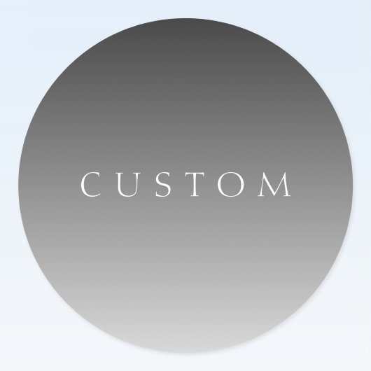 Eleganter Text über einfaches, modernes Grau Ombre Runder Aufkleber