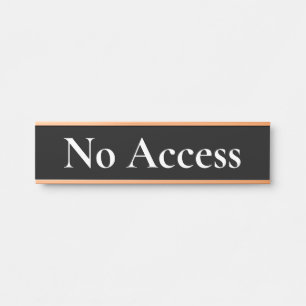 Elegantes, angesehenes "No Access"-Türzeichen Türschild