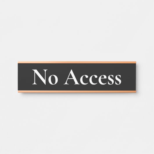 Elegantes, angesehenes "No Access"-Türzeichen Türschild (Vorderseite )