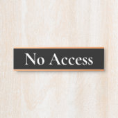 Elegantes, angesehenes "No Access"-Türzeichen Türschild (Vorderseite )