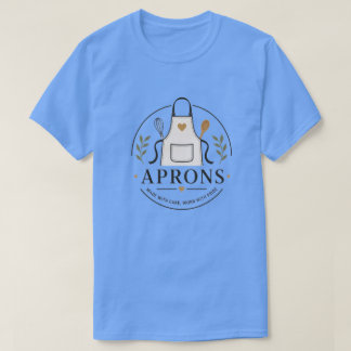 Elegantes Apron-Logo-Abzeichen – “Mit Sorgfalt her T-Shirt
