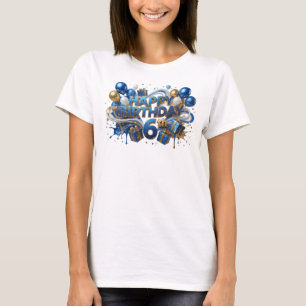 Elegantes Blau HAPPY BIRTHDAY 6TH Druck T-Shirt