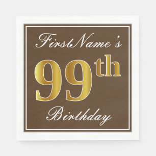 Elegantes Brown, Imitat-Gold99. Geburtstag + Name Serviette