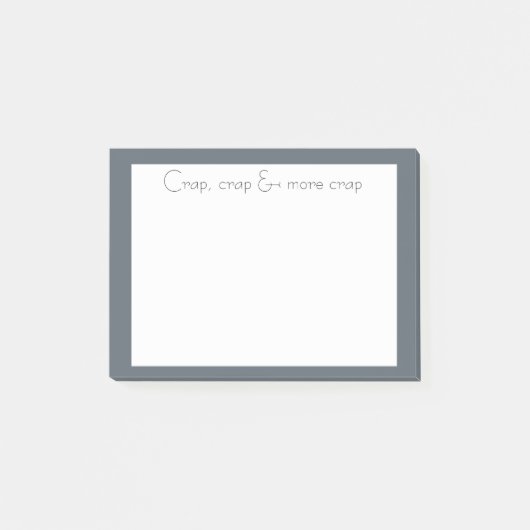 Elegantes Crap, Crap & More Crap Fun Zitat Post-it Klebezettel (Vorderseite)