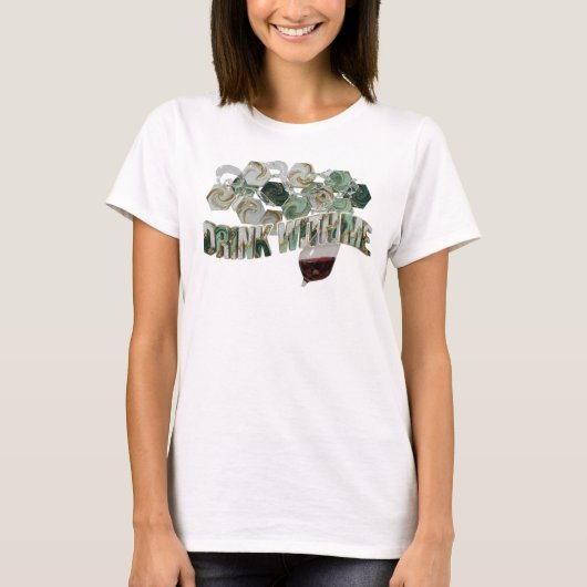 Elegantes Farbiger TRINK MIT MIR T-Shirt (Vorderseite)