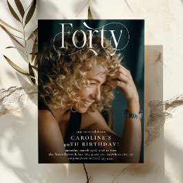 Elegantes FORTY Foto 40. Geburtstag Party Einladung