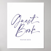 Elegantes Gästebuchzeichen in Navy Blue Calligraph Poster (Vorne)