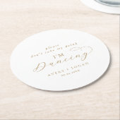 Elegantes Gold Nehmt nicht mein Getränk, ich tanze Runder Pappuntersetzer (Angewinkelt)