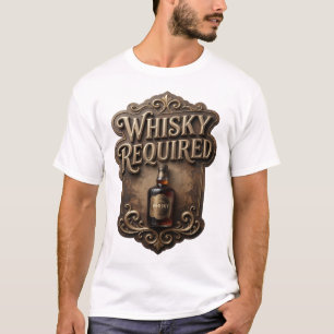 Elegantes Gold WHISKY ERFORDERLICH Shirt-Design T-Shirt