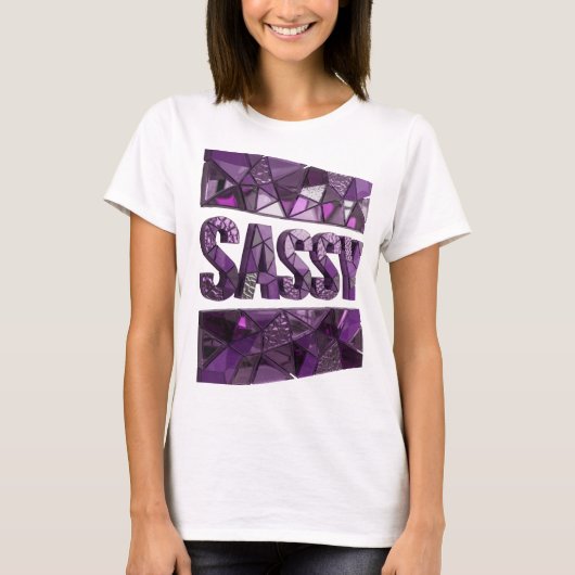 Elegantes lila SASSY Statement-Design T-Shirt (Vorderseite)