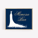 Elegantes Mimosa Bar Wedding Gown Brautparty Poster<br><div class="desc">Das Hochzeitstil-Brautparty mimosa-Bar-Schild / Poster für die stilvolle Braut-to-be bietet ein fließendes Hochzeitskleid-Design,  maßgeschneiderte Texte,  die personalisiert werden können. Weiß,  Marineblau (kann individuell angepasst werden),  Champagner Gold / Bräune Farben.</div>