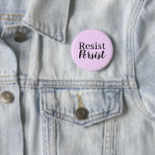 Elegantes, modernes Resist Persist inspirierendes Button (Beispiel)