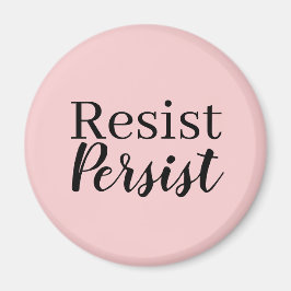 Elegantes, modernes Resist Persist inspirierendes  Magnet
