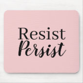Elegantes, modernes Resist Persist inspirierendes Mousepad (Vorne)