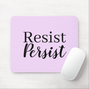 Elegantes, modernes Resist Persist inspirierendes Mousepad