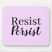 Elegantes, modernes Resist Persist inspirierendes Mousepad (Vorne)