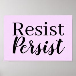 Elegantes, modernes Resist Persist inspirierendes  Poster