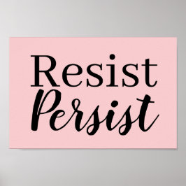 Elegantes, modernes Resist Persist inspirierendes  Poster