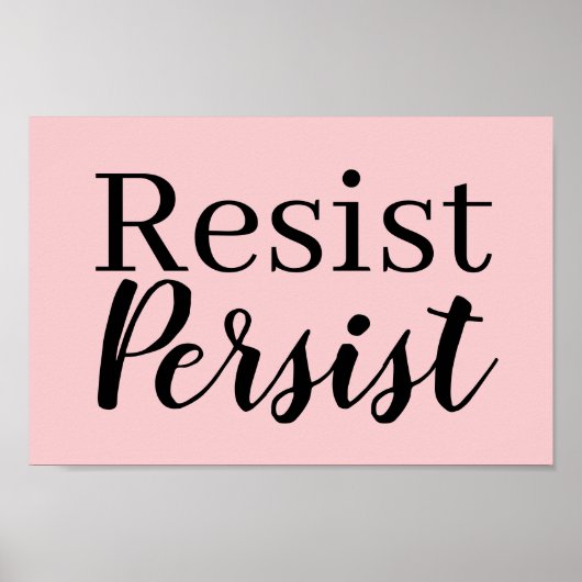 Elegantes, modernes Resist Persist inspirierendes  Poster (Vorne)
