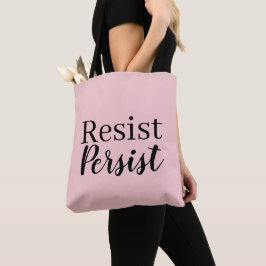 Elegantes, modernes Resist Persist inspirierendes  Tasche