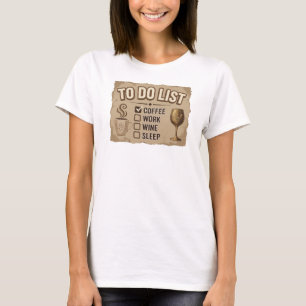 Elegantes Pinkes KOFFEE DANN WEIN Tragbare Kunst T-Shirt