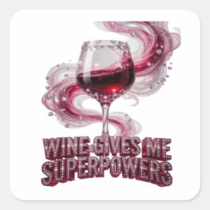 Elegantes Rosa WINE GIVES ME SUPERPOWERS Geschenk- Quadratischer Aufkleber