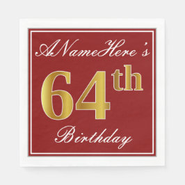 Elegantes Rot, Imitate Gold 64. Geburtstag + Indiv Serviette