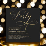 Elegantes Script 40 Black Gold 40. Geburtstag Einladung<br><div class="desc">Mit dieser eleganten Script 40 Black Gold 40. Geburtstagseinladung kannst du einen fantastischen Meilenstein setzen. Diese Einladung mit raffinierten Schwarz- und Goldtönen strahlt Eleganz und Charme aus. Das elegante Drehbuch fügt eine persönliche Touch hinzu und ist somit die perfekte Wahl für einen unvergesslichen 40. Geburtstag im Stil.</div>