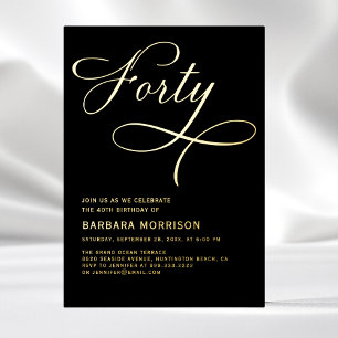 Elegantes Script 40 Black Gold 40. Geburtstag Folieneinladung