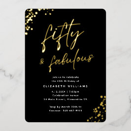 Elegantes Script Fifty und fabulous Birthday Gold Folieneinladung
