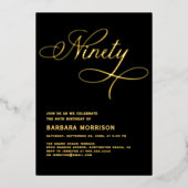 Elegantes Script neunziges Black Gold 90. Geburtst Folieneinladung (Vorderseite)