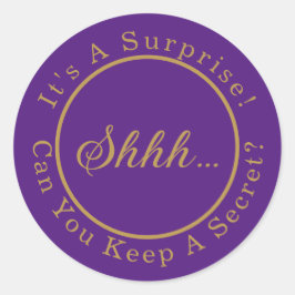 Elegantes Script Shhh...Es ist ein überraschendes  Runder Aufkleber
