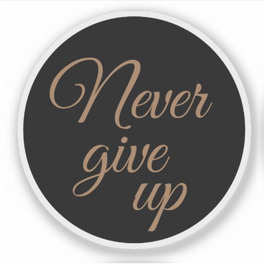 Elegantes Skript gibt nie Motivierend auf Aufkleber (Vorderseite)