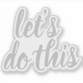 Elegantes Skript machen wir das Motivierend Aufkleber (Vorderseite)