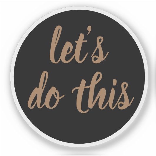 Elegantes Skript machen wir das Motivierend Aufkleber (Vorderseite)