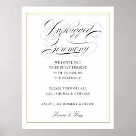 Elegantes Skript Unplugged Zeremony Sign Wedding Poster