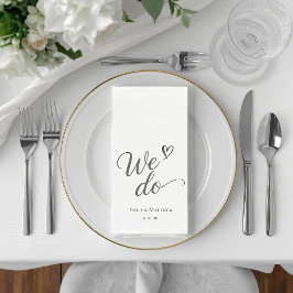 Elegantes 'We Do'-Schriftzug individuell anpassbar Serviette
