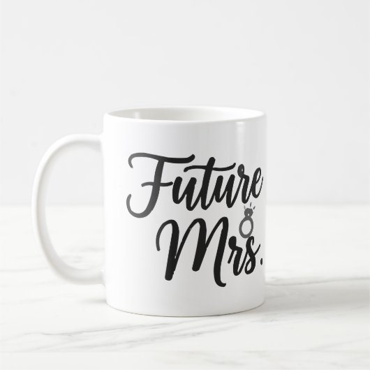 Elegantes "Zukünftige Mrs."-Schriftzug & Ring Verl Kaffeetasse (Links)