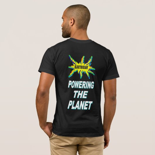 Elektriker, der den Planeten antreibt T-Shirt (Schwarz voll)