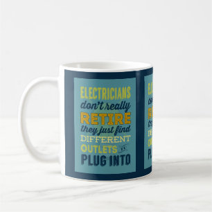 Elektriker gehen eigentlich nie in Rente-Humor Kaffeetasse