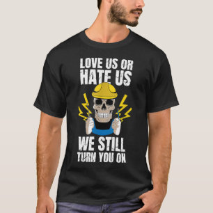 Elektriker-Geschenk für Elektroingenieur I Wir sch T-Shirt