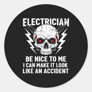 Elektriker Humor Sei Nett Zu Mir Lustiger Elektrik Runder Aufkleber