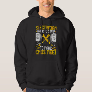 Elektriker muss strippen, um über die Runden zu ko Hoodie