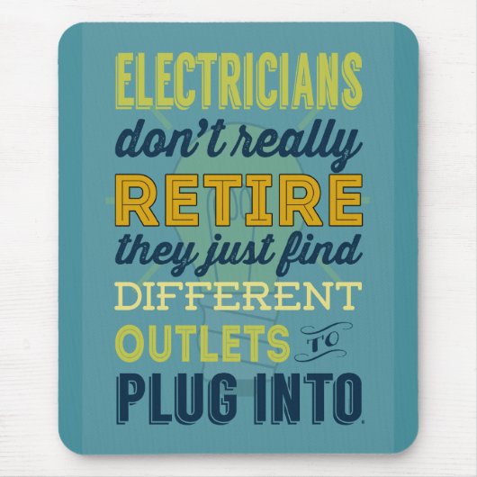 Elektriker tun nicht wirklich Zurückziehen-Spaß Mousepad (Vorne)