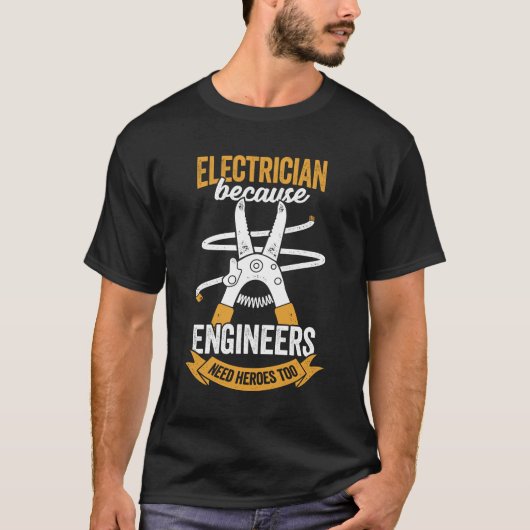 Elektriker, weil Ingenieure auch Helden brauchen T-Shirt (Vorderseite)