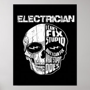 Elektrisch kann ich kein stupides Schädelgeschenk  Poster
