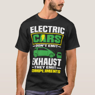 Elektrische Autos emittieren Komplimente Battery E T-Shirt